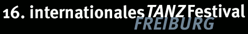 16.internationales Tanzfestival Freiburg